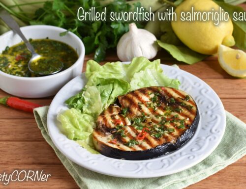 Grilled swordfish with salmoriglio sauce