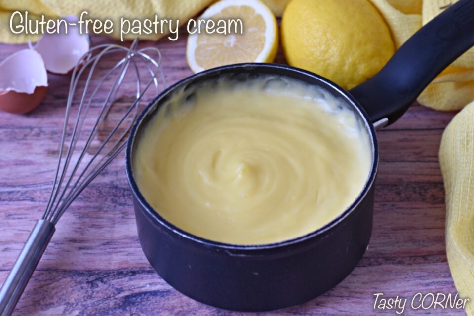 gluten-free pastry cream custard easy recipe with cornstarch smooth velvety custard without lumps dense with lemon or vanilla