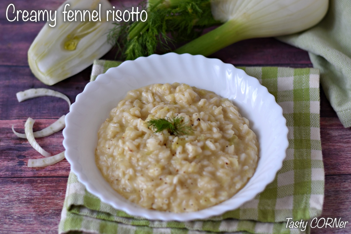 creamy fennel risotto italian recipe for a surprising vegetarian dish by tasty corner
